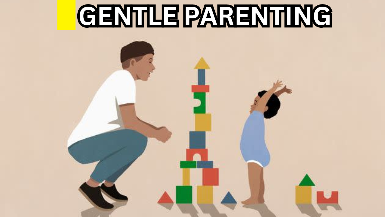 Gentle Parenting | How It Helps Kids to Be Future Leaders