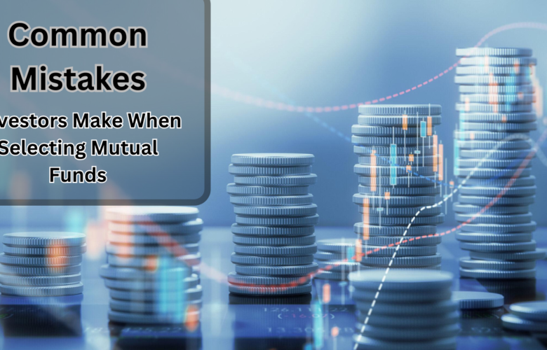 Mutual Funds | Common Mistakes and How to Avoid 